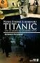 Nous �tions � bord du titanic : Du 27 mars au 15 avril 1912