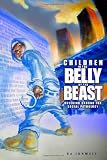 Children in the Belly of the Beast: Breeding Ground for Social Pathology