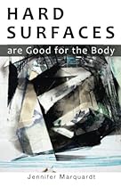 Hard Surfaces are Good for the Body Hard Surfaces are Good for the Body