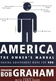 America, the Owners Manual: Making Government Work for You
