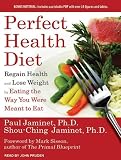 Perfect Health Diet: Regain Health and Lose Weight by Eating the Way You Were Meant to Eat