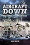 Aircraft Down: Landings, Crash Landings and Rescues