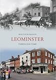 Leominster through time