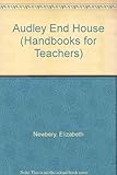 Audley End : a handbook for teachers