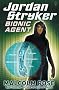 Jordan Stryker: Bionic Agent