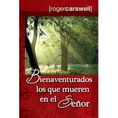 Bienaventurados Los Que Mueren En El Seor