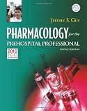 Pharmacology For The Prehospital Professional