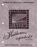 Hablemos Espanol! Lab Manual and Workbook