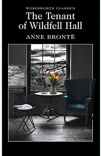 The Tenant of Wildfell Hall (Wordsworth Classics) by Anne BrontÃ« (5-Oct-1996) Paperback
