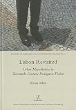 Lisbon revisited : urban masculinities in twentieth-century Portuguese fiction