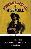 Wonderful Adventures of Mrs Seacole in Many Lands (Penguin Classics)