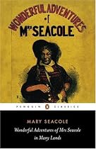 The Wonderful Adventures of Mrs Seacole in Many Lands (Penguin Classics)