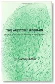 The Auditory Midbrain: Structure and Function in the Central Auditory Pathway (Contemporary Neuroscience)