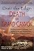 Over the Edge : Death in Grand Canyon