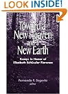 Toward a New Heaven and a New Earth: Essays in Honor of Elisabeth Schussler Fiorenza