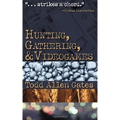 Hunting, Gathering, & Videogames