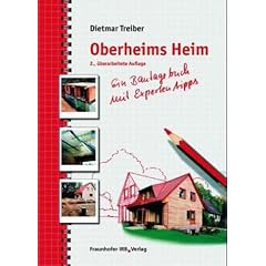 Oberheims Heim. Ein Bautagebuch mit Expertentipps (Taschenbuch)