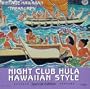 Vintage Hawaiian Treasures, Vol. 6: Night Club Hula Hawaiian Style
