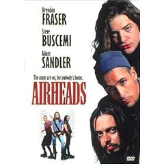 Airheads by Brendan Fraser Comedies