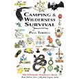 Camping and Wilderness Survival: The Ultimate Outdoors Book by Paul Tawrell