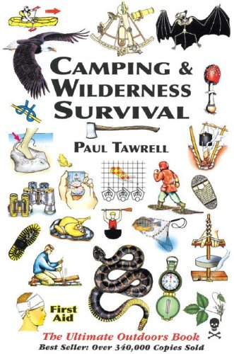 Camping & Wilderness Survival: The Ultimate Outdoors Book