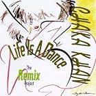 Life Is a Dance (The Remix Project) by  Chaka Khan 