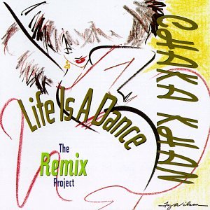 Chaka Khan - Life Is A Dance: The Remix Project - Zortam Music