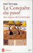 La conqu�te du pass�