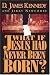 Book What If Jesus Had Never Been Born? The Positive Impact of Christianity in History