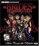Brides of Destruction - Here Come the Brides