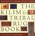 The Kilim and Tribal Rug Book (Decorating With Fired Earth) by Elizabeth Hilliard