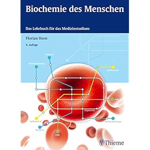 Biochemie des Menschen: Das Lehrbuch für das Medizinstudium