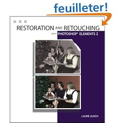 Restoration and Retouching With Photoshop Elements 2