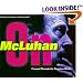 Forward Through the Rearview Mirror: Reflections on and by Marshall McLuhan