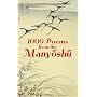 1000 Poems from the Manyoshu: The Complete Nippon Gakujutsu Shinkokai Translation
