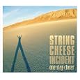 String Cheese Incident Sometimes A River
