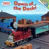 Thomas & Friends: Down at the Docks (Pictureback(R))