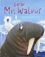 Dear Mr. Walrus