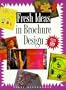 Fresh Ideas in Brochure Design