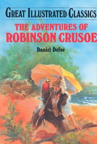 Adventures of Robinson Crusoe (Great Illustrated Classics) - 