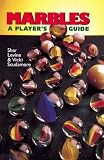 Marbles: A Player's Guide
