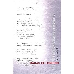 Ragas of Longing: The Poetry of Michael Ondaatje
