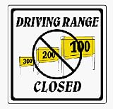 12 x 12 Driving Range Closed Information Sign