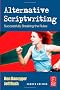 Alternative Scriptwriting: Successfully Breaking the Rules