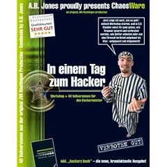 In einem Tag zum Hacker, 1 CD-ROM m. Buch Verboten gut. Workshop + 40 Vollversionen f�r den Hackermeister. Mit 'hackerz book'. F�r Windows 98/ME/XP