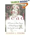 Over My Head: A Doctor's Own Story of Head Injury from the Inside Looking Out