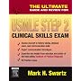The Ultimate Guide and Review for the USMLE Step 2 Clinical Skills Exam