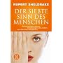 Der Siebte Sinn des Menschen: Gedanken�bertragung, Vorahnungen und andere unerkl�rliche F�higkeiten