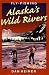 Book Fly-Fishing Alaska's Wild Rivers