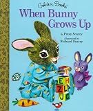 Books : When Bunny Grows Up (Little Golden Storybook)